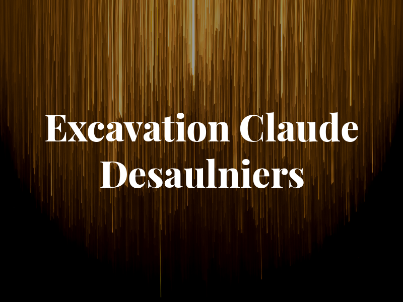 Excavation Claude Desaulniers Inc