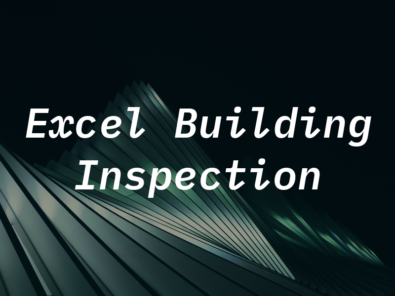Excel Building Inspection