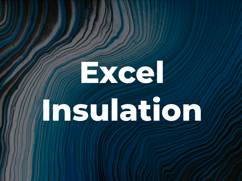 Excel Insulation
