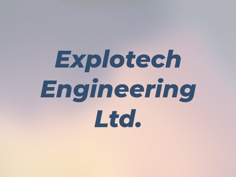 Explotech Engineering Ltd.