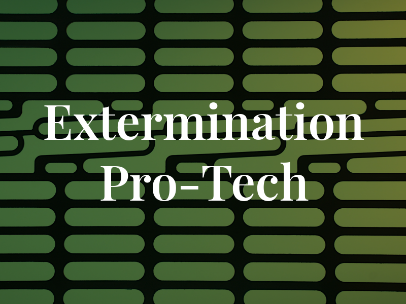 Extermination Pro-Tech