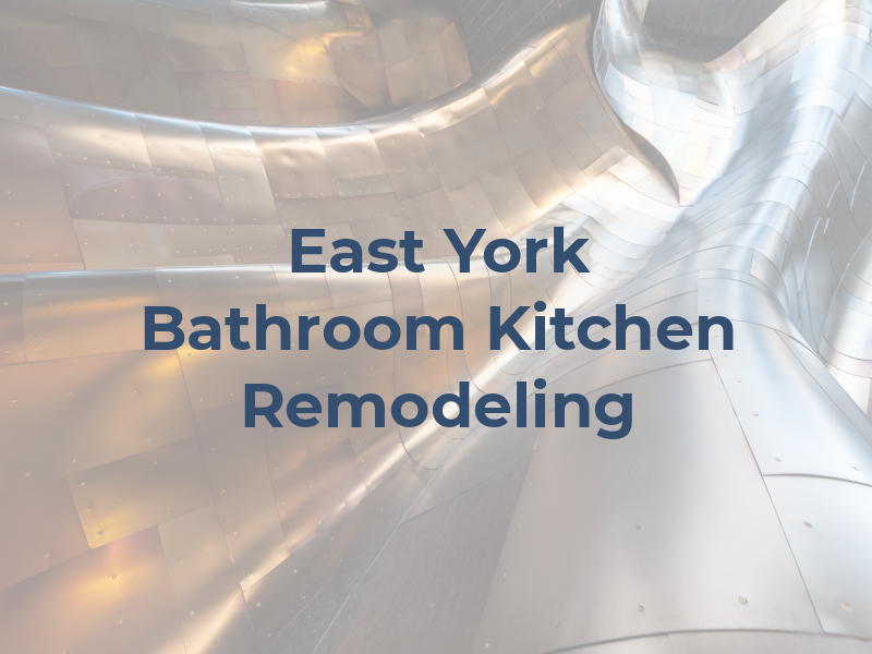 East York Bathroom & Kitchen Remodeling
