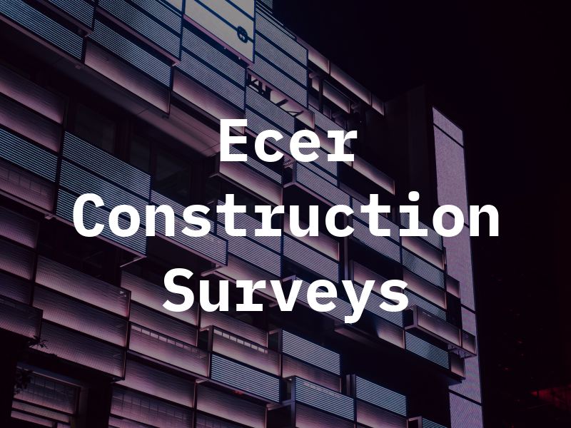 Ecer Construction Surveys