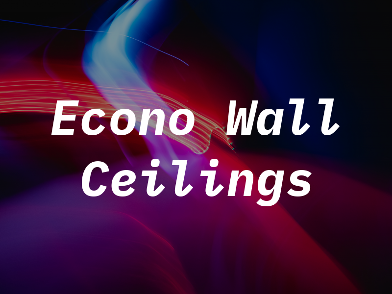 Econo Wall & Ceilings Ltd