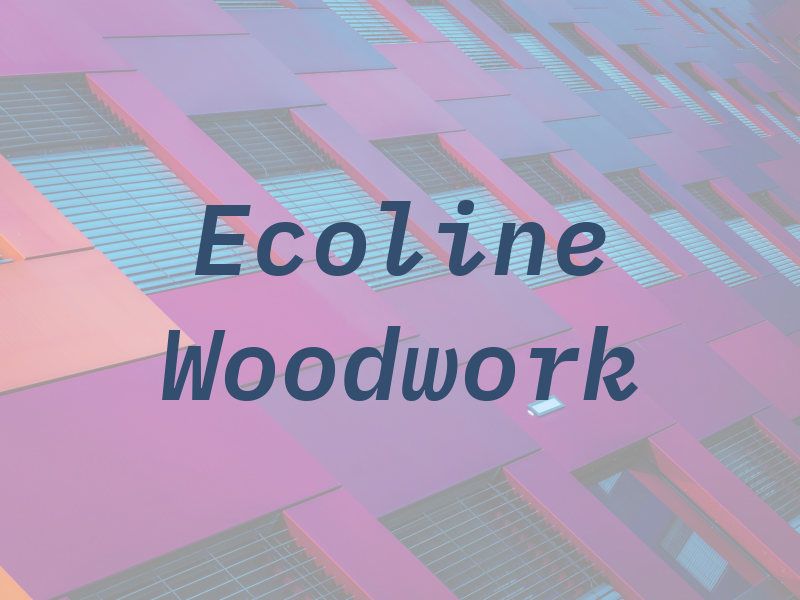 Ecoline Woodwork