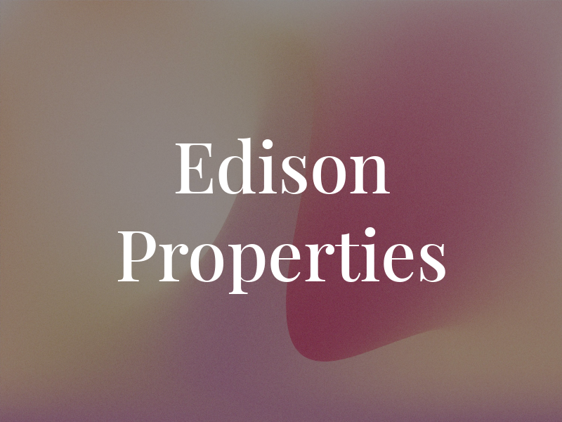 Edison Properties