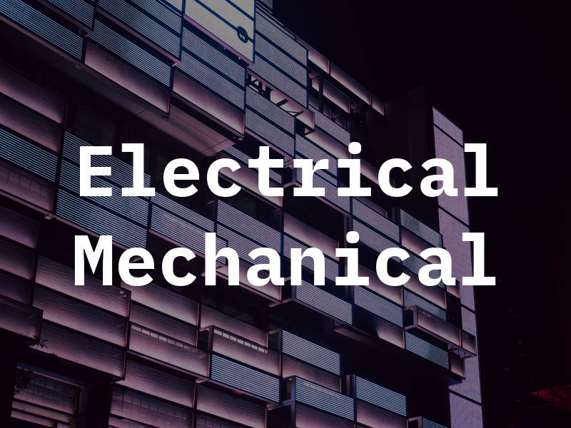 Electrical Mechanical