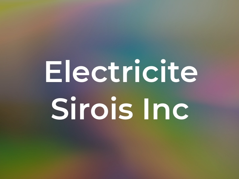 Electricite Sirois Inc