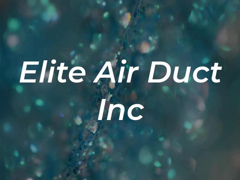 Elite Air Duct Inc
