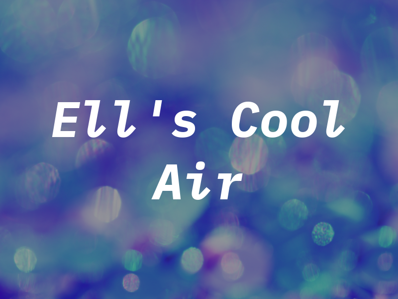 Ell's Cool Air