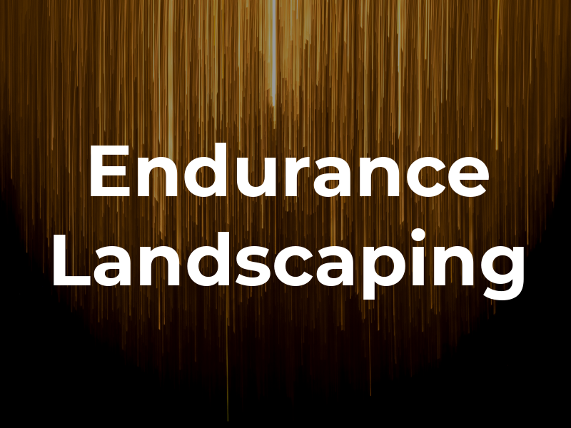 Endurance Landscaping