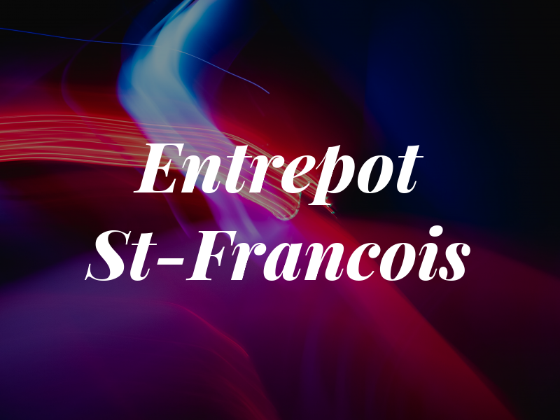 Entrepot St-Francois