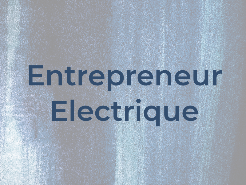 Entrepreneur Electrique