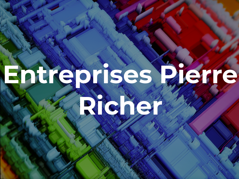 Entreprises Pierre Richer