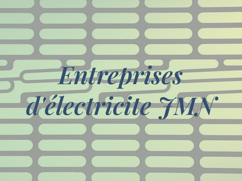Entreprises d'électricite JMN