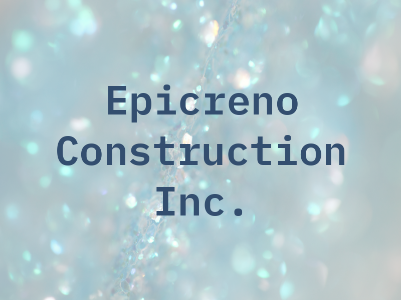 Epicreno Construction Inc.