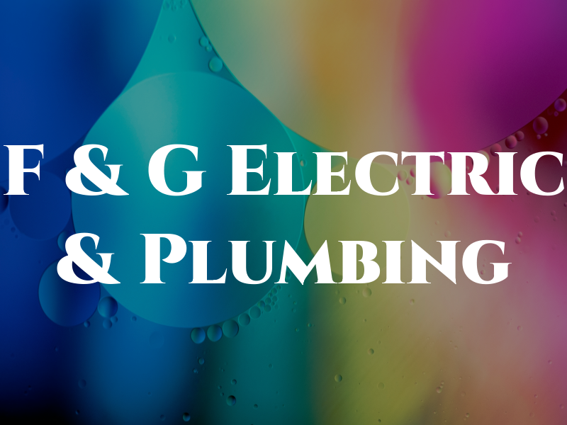 F & G Electric & Plumbing