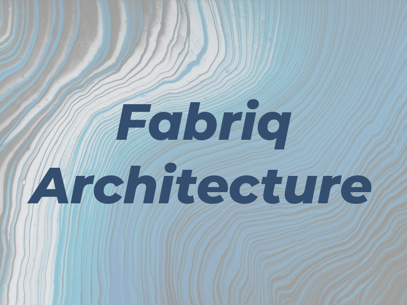 Fabriq Architecture
