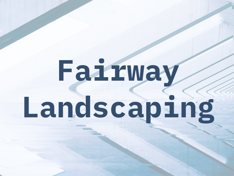 Fairway Landscaping