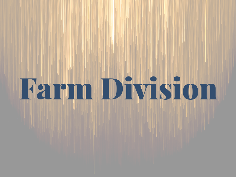 Farm Division