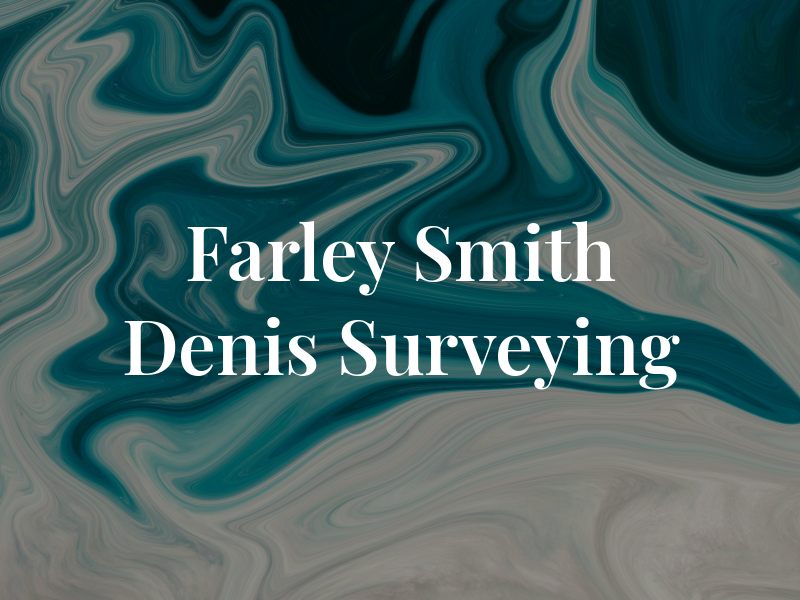 Farley Smith & Denis Surveying Ltd