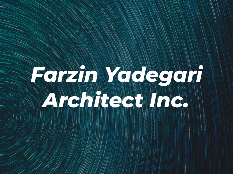 Farzin Yadegari Architect Inc.