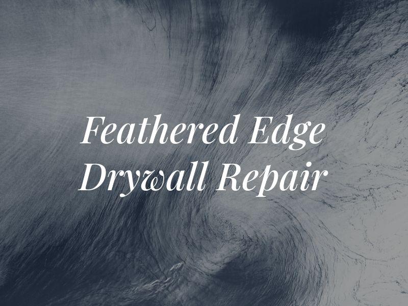 Feathered Edge Drywall Repair