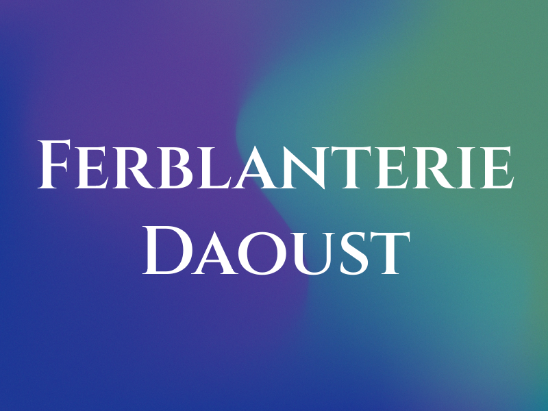 Ferblanterie Daoust