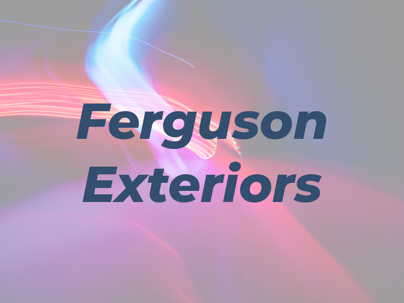 Ferguson Exteriors