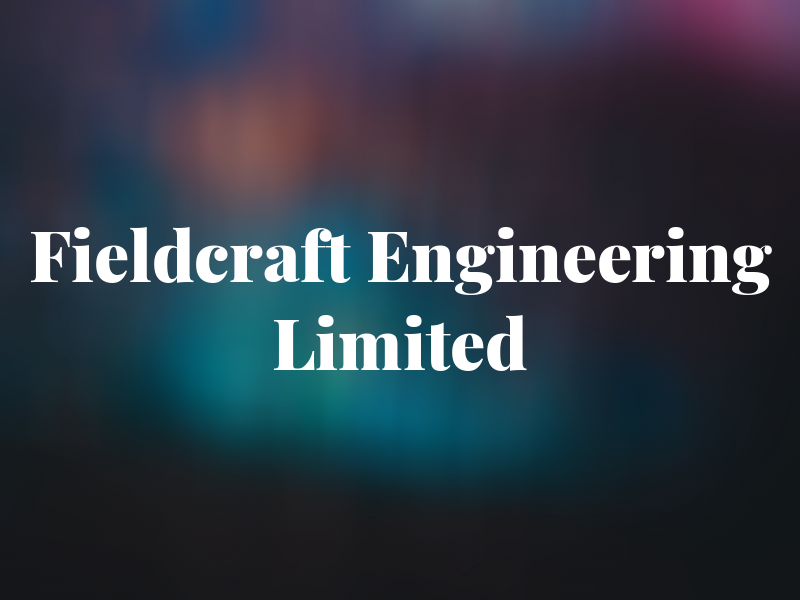 Fieldcraft Engineering Limited
