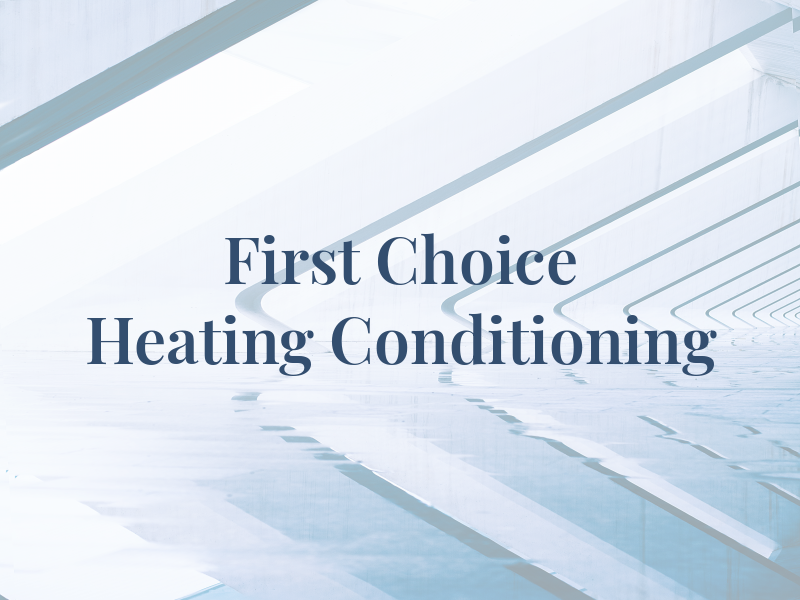 First Choice Heating & Air Conditioning