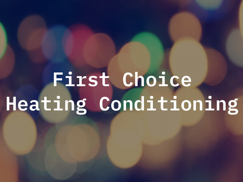 First Choice Heating & Air Conditioning