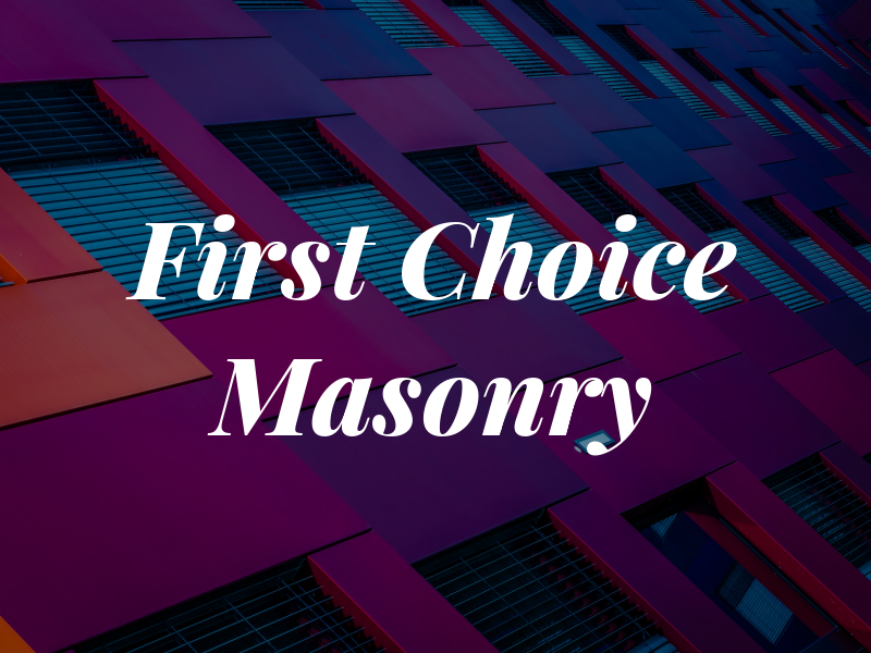 First Choice Masonry