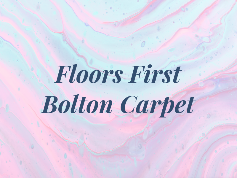 Floors First Bolton Carpet