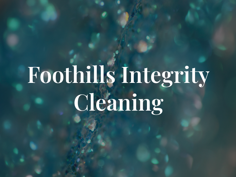 Foothills Integrity Cleaning