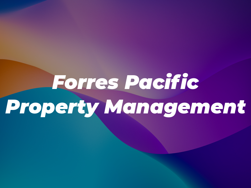Forres Pacific Property Management Inc