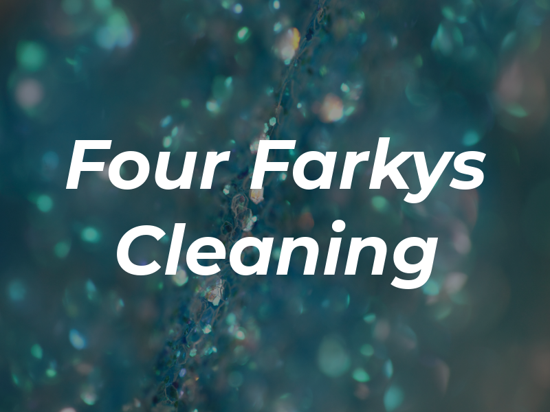 Four Farkys Cleaning Svc