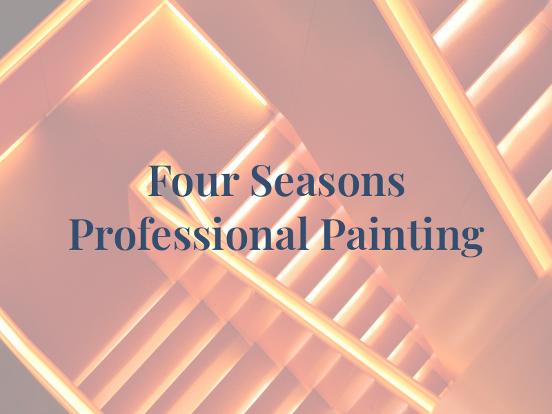 Four Seasons Professional Painting