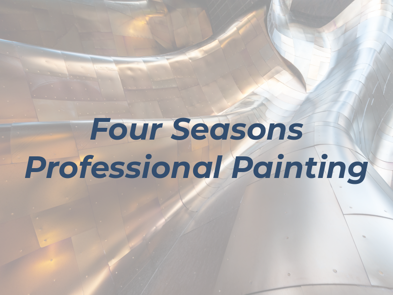 Four Seasons Professional Painting