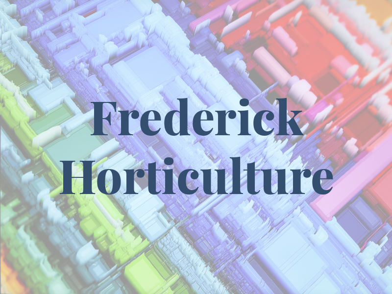Frederick Horticulture