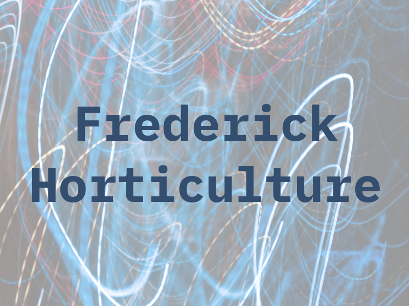 Frederick Horticulture