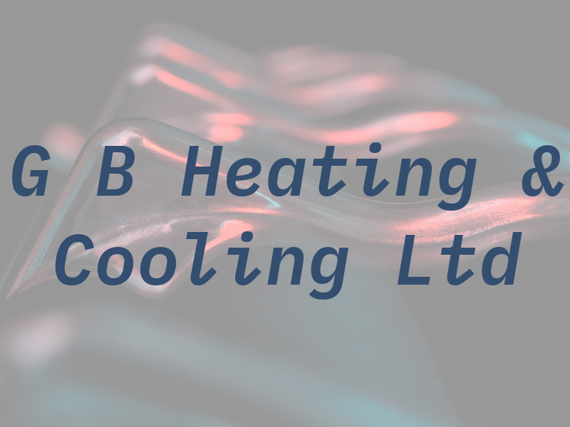 G B Heating & Cooling Ltd