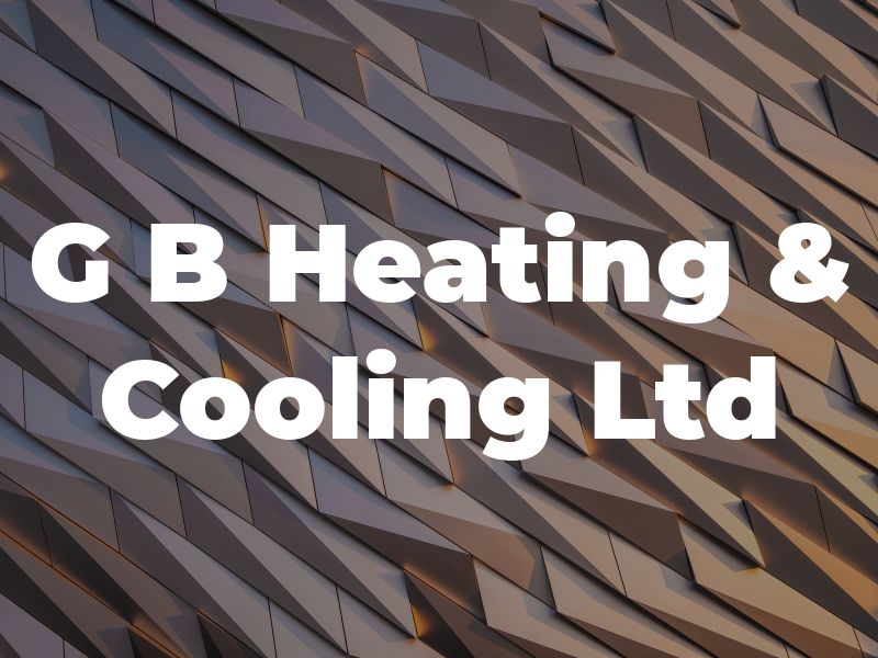 G B Heating & Cooling Ltd