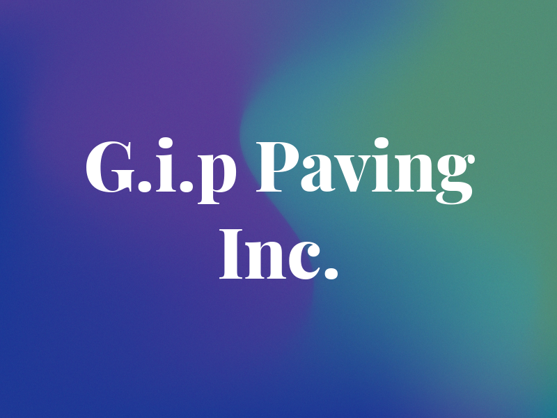 G.i.p Paving Inc.