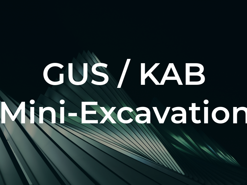 GUS / KAB Mini-Excavation