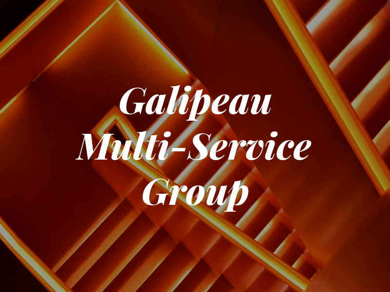 Galipeau Multi-Service Group