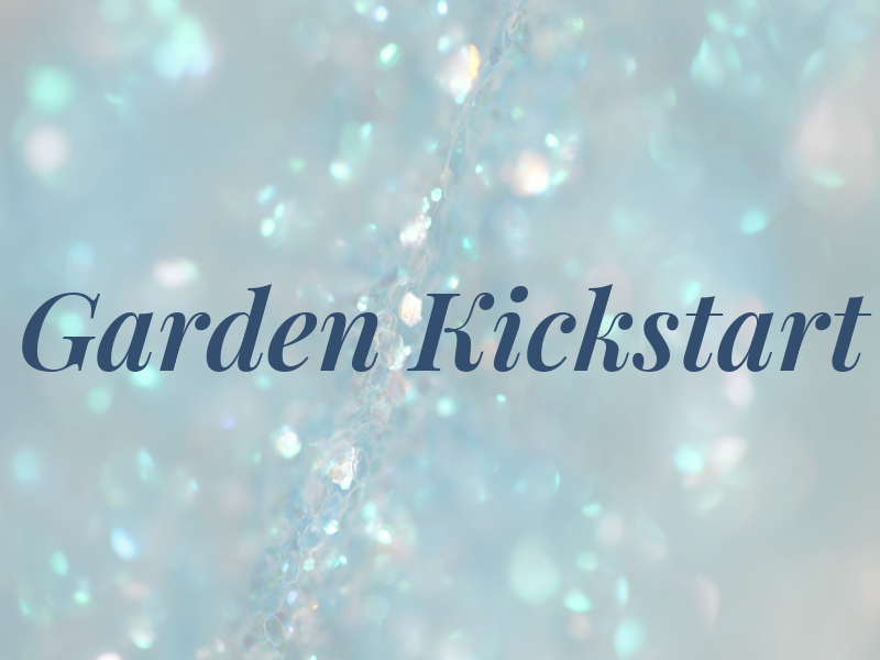 Garden Kickstart