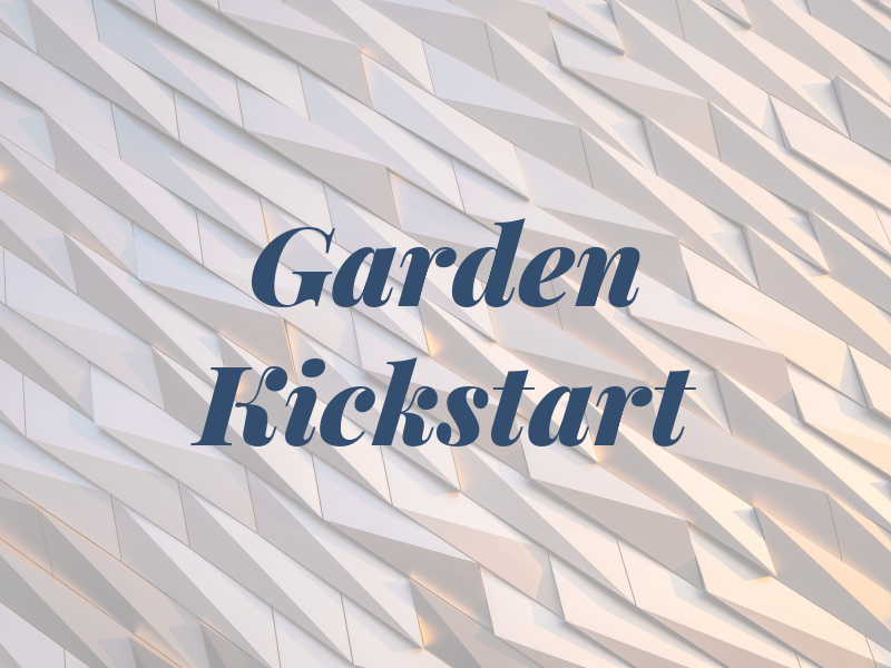 Garden Kickstart