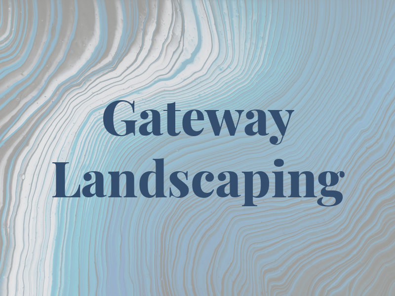 Gateway Landscaping
