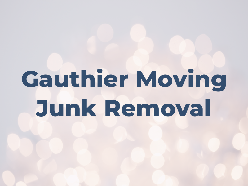 Gauthier Moving and Junk Removal